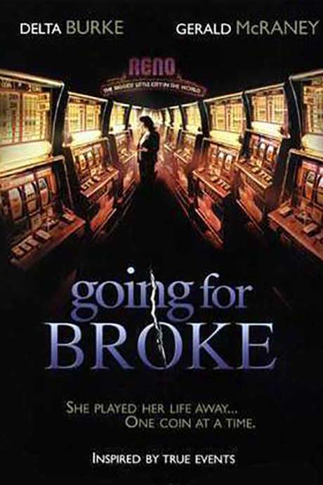 Going for Broke